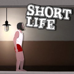 Short Life